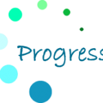 PROGRESS